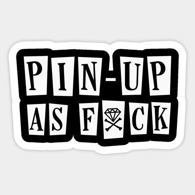 Pin-Up As Fxck (1) Sticker by Retro_Rebels